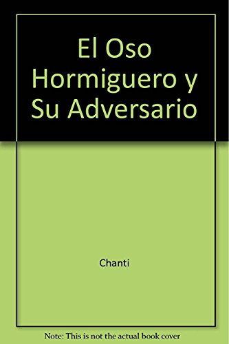 Stock image for El Oso Hormiguero y Su Adversario for sale by medimops