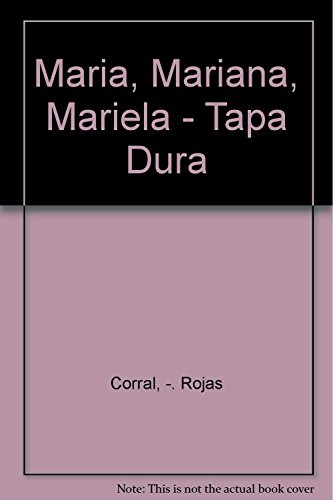 Imagen de archivo de Maria, Mariana, Mariela - Tapa Dura (Spanish Edition) a la venta por SoferBooks