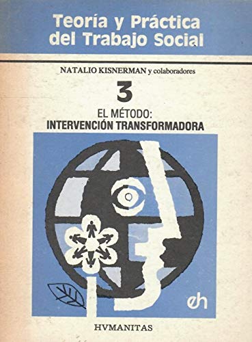 Imagen de archivo de EL METODO: INTERVENCION TRANSFORMADORA a la venta por CATRIEL LIBROS LATINOAMERICANOS