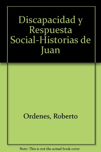 DISCAPACIDAD Y RESPUESTA SOCIAL