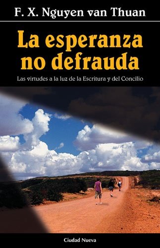 Stock image for f x nguyen van thuan la esperanza no defrauda Ed. 2002 for sale by DMBeeBookstore