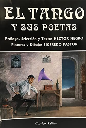 9789505900244: Tango, El - Y Sus Poetas (Spanish Edition)