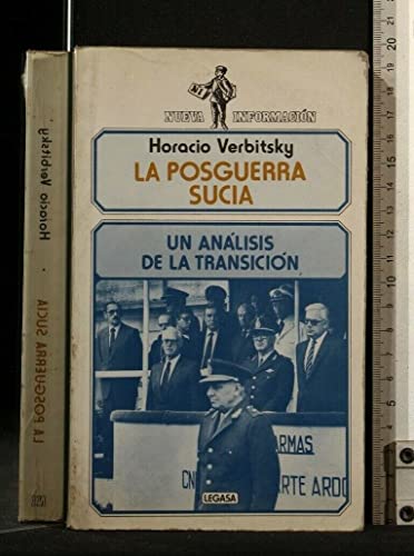 9789506000608: La posguerra sucia: Un análisis de la transición (Nueva información) (Spanish Edition)