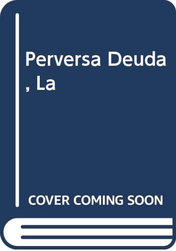 9789506001148: Perversa Deuda, La