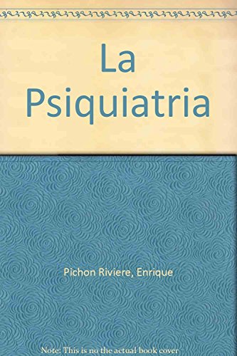 Imagen de archivo de LA PSIQUIATRIA, UNA NUEVA PROBLEMATICA. DEL PSICOANALISIS A LA PSICOLOGIA SOCIAL, T. II a la venta por CATRIEL LIBROS LATINOAMERICANOS