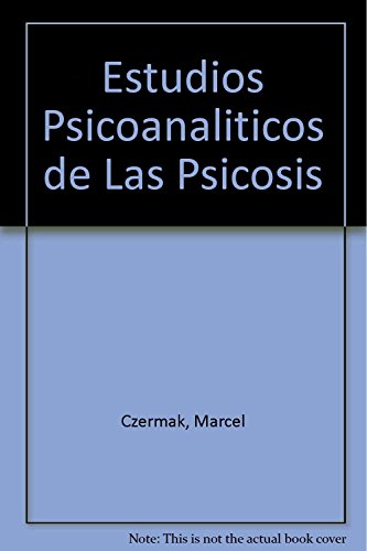 Imagen de archivo de ESTUDIOS PSICOANALITICOS DE LAS PSICOSIS. PASIONES DEL OBJETO a la venta por CATRIEL LIBROS LATINOAMERICANOS