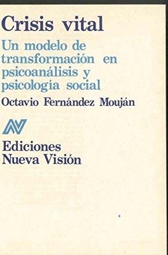 Beispielbild fr Crisis Vital (Spanish Edition) Fernandez Moujan, Octavio zum Verkauf von Iridium_Books