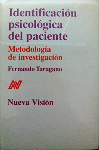 Imagen de archivo de Identificacin Psicolgica Del Paciente - Metodologa De Investigacin a la venta por Guido Soroka Bookseller