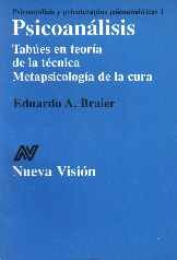 PSICOANALISIS. TABUES EN TEORIA DE LA TECNICA - METAPSICOLOGIA DE LA CURA