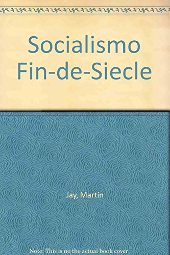 Socialismo Fin-de-Siecle (Spanish Edition) (9789506022150) by Unknown Author