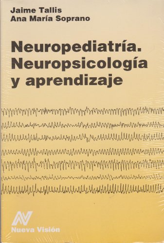 Imagen de archivo de NEUROPEDIATRIA. NEUROPSICOLOGIA Y APRENDIZAJE a la venta por CATRIEL LIBROS LATINOAMERICANOS