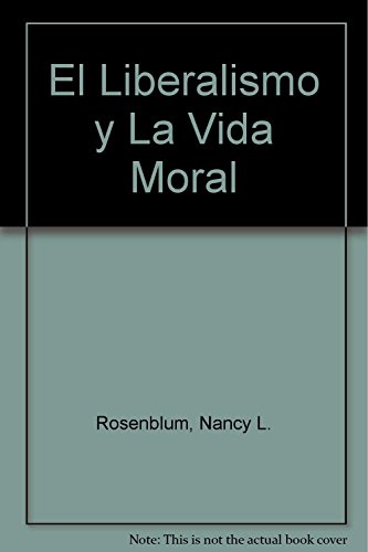 El Liberalismo y La Vida Moral (Spanish Edition) (9789506022754) by H. W Janson Robert Rosenblum