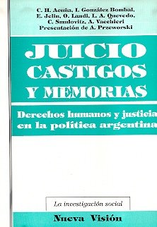 Beispielbild fr Juicio, Castigos y Memorias - Derechos Humanos (Coleccion La Investigacion Social) (Spanish Edition) zum Verkauf von Midtown Scholar Bookstore