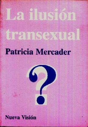 9789506023652: La Ilusion Transexual