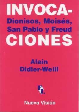 Stock image for invocaciones dionisos moises freud alain didier weil for sale by DMBeeBookstore
