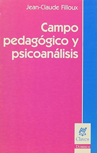 9789506024277: Campo Pedagogico y Psicoanalisis (Claves (Ediciones Nueva Vision))