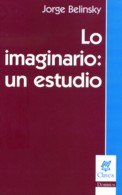 Imagen de archivo de lo imaginario un estudio belinskyjorge nv a la venta por DMBeeBookstore