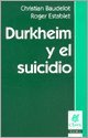 9789506025687: Durkheim y el suicidio (ANTROPOLOGIA Y ESTUDIOS CULTURALES)