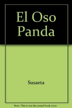 El Oso Panda (Spanish Edition) (9789506191177) by Susaeta Ediciones