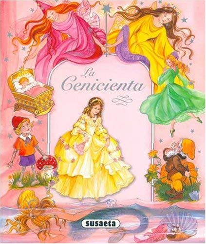 La Cenicienta (Spanish Edition) (9789506191603) by Susaeta Ediciones