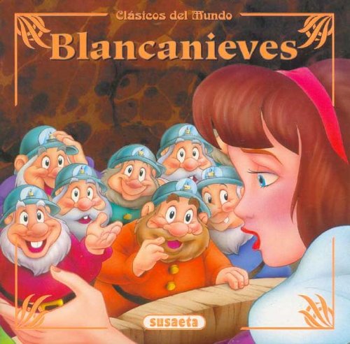 Blancanieves (Spanish Edition) (9789506192228) by Unknown Author