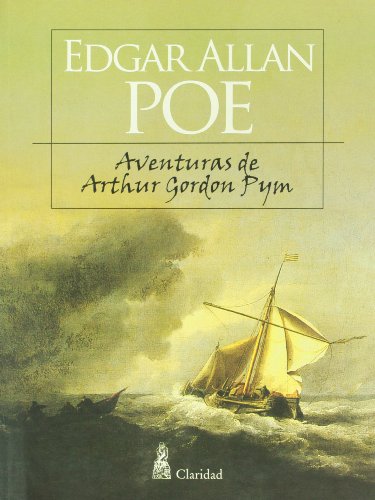 Beispielbild fr Aventuras De Arthur Gordon Pym / The Narrative of Arthur Gordon Pym of Nantucket zum Verkauf von medimops