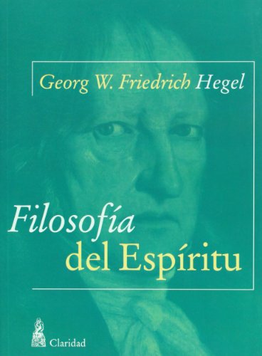 Filosofia del espiritu (Spanish Edition) (9789506201821) by Georg W. F. Hegel