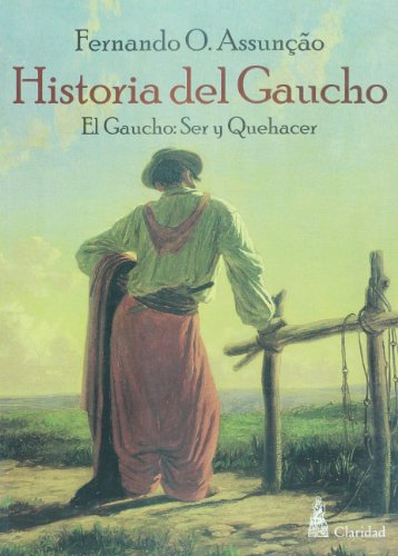 Stock image for Historia del gaucho (Spanish Edition) for sale by GF Books, Inc.