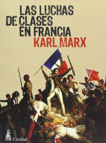 Las luchas de clases en francia (Spanish Edition) (9789506202224) by Marx Karl