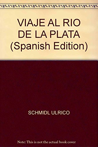 Imagen de archivo de VIAJE AL RIO DE LA PLATA (Spanish Edition) [Paperback] by Enrico Ullrich a la venta por Iridium_Books