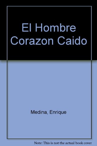 Imagen de archivo de El Hombre Corazon Caido (Spanish Edition) a la venta por RPL Library Store