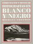 9789506370800: Como Hacer y Revelar Fotografias En Blanco y Negro