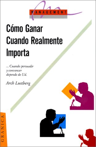 Stock image for COMO GANAR CUANDO REALMENTE IMPORTA for sale by CATRIEL LIBROS LATINOAMERICANOS