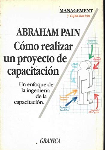 Imagen de archivo de Como Realizar Un Proyecto de Capacitacion (Spanish Edition) a la venta por ThriftBooks-Atlanta