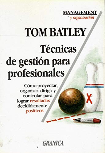 9789506411022: Tecnica Gestion Para Profesionales