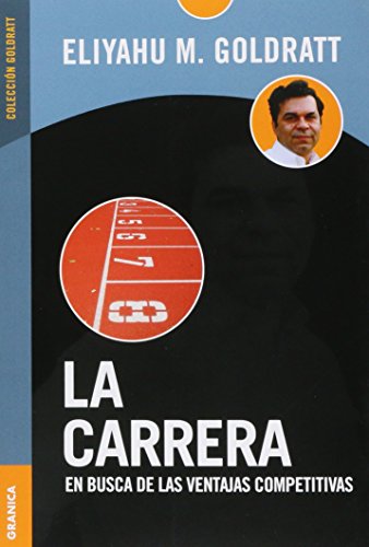 9789506411633: La carrera: En Busca De Las Ventajas Competitivas (SIN COLECCION)