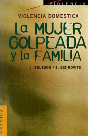 Stock image for Violencia Domestica: LA Mujer Golpeada Y LA Familia (Spanish Edition) for sale by Irish Booksellers