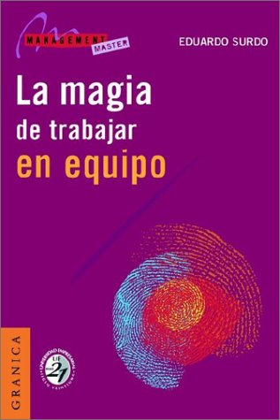 9789506412500: Magia de Trabajar En Equipo, La