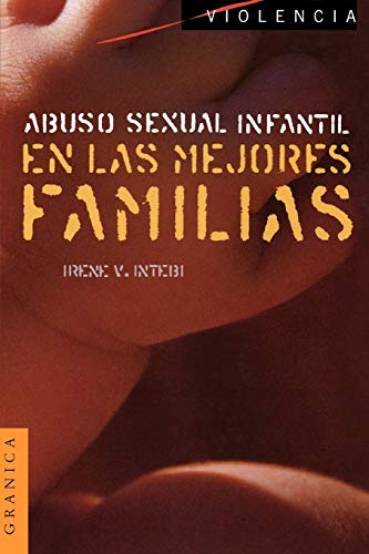Imagen de archivo de ABUSO SEXUAL INFANTIL EN LAS MEJORES FAMILIAS a la venta por Librerias Prometeo y Proteo