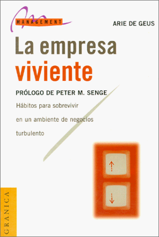 Beispielbild fr LA Empresa Viviente: Habitos Para Sobrevivir En UN Ambiente De Negocios Turbulento (Spanish Edition) zum Verkauf von GF Books, Inc.