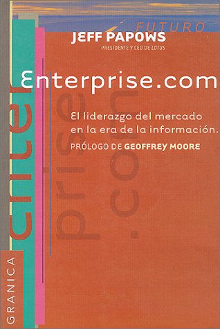 9789506412951: Enterprise.Com: El Liderazgo del Mercado en la Era de la Informacion
