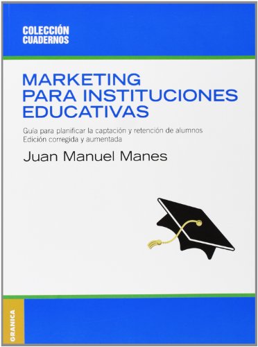 Beispielbild fr Marketing Para Instituciones Educativas/ Marketing For Educative Institutions zum Verkauf von Revaluation Books