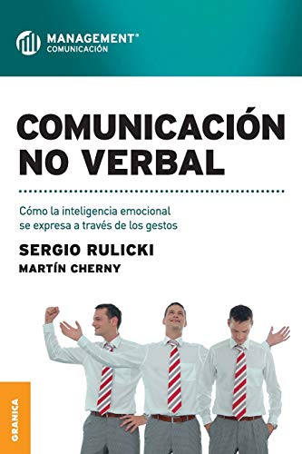 Stock image for Comunicacin no verbal: Cmo La Inteligencia Emocional Se Expresa A Travs De Los Gestos (Spanish Edition) for sale by GF Books, Inc.