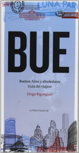 BUENOS AIRES Y ALREDEDORES: TOMO 1: GUIA DEL VIAJERO - TOMO 2: LIBRO DEL VIAJERO