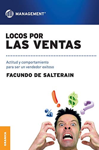 Stock image for Locos por las ventas: Actitud y comportamiento para ser un vendedor exitoso for sale by ThriftBooks-Atlanta