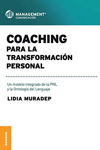 Beispielbild fr Coaching Para La Transformacion Personal: Un modelo integrado de la PNL y la ontologia del lenguaje zum Verkauf von Chiron Media