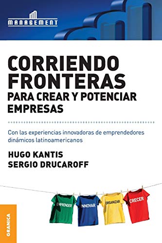 Imagen de archivo de CORRIENDO FRONTERAS PARA CREAR Y POTENCIAR EMPRESAS a la venta por Librerias Prometeo y Proteo