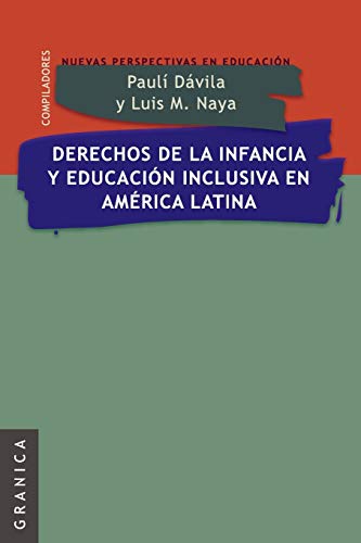 Stock image for DERECHOS DE LA INFANCIA Y EDUCACION INCLUSIVA EN AMERICA LATINA for sale by KALAMO LIBROS, S.L.