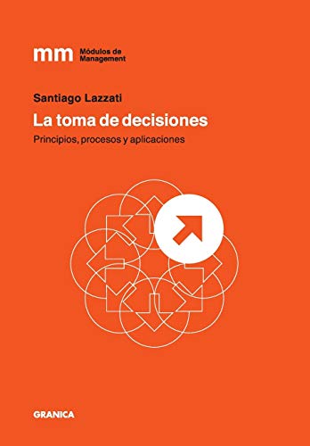 Imagen de archivo de Toma de Decisiones, La: Principios, Procesos Y Aplicaciones (Spanish Edition) a la venta por GF Books, Inc.