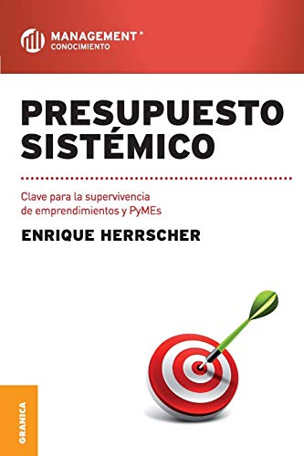 Stock image for Presupuesto sistmico: Clave Para La Supervivencia De Emprendimientos Y PyMEs (Spanish Edition) for sale by Lucky's Textbooks